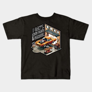 I can't. I have plans in the garage. fun car DIY Excuse ten Kids T-Shirt